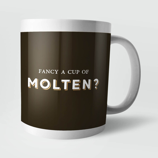 Fancy A Cup Of Molten? Mug
