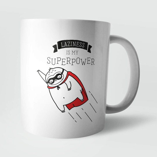 Laziness Is My Superpower Mug