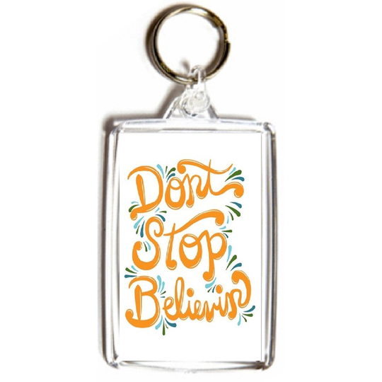 Don't Stop Believing - Double Sided Medium Keyring