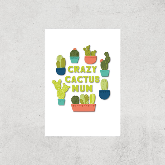 Crazy Cactus Mum Art Print - A4 - Print Only