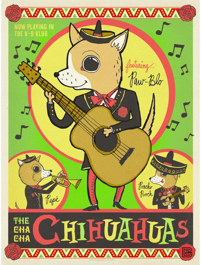 Cha Cha Chi Hua Hua Poster - Art Print on Paper