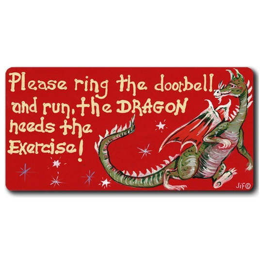 Please Ring the Door Bell Run Dragon Needs Exercise Fridge Magnet Novelty Gift