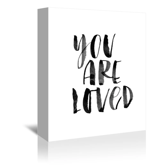You Are Loved 2 - Wrapped Canvas Typography Print