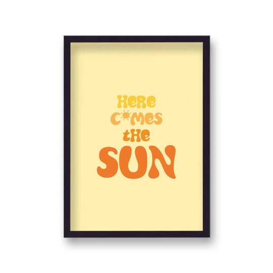 Here Comes The Sun 70S Inspired Orange Typography Print