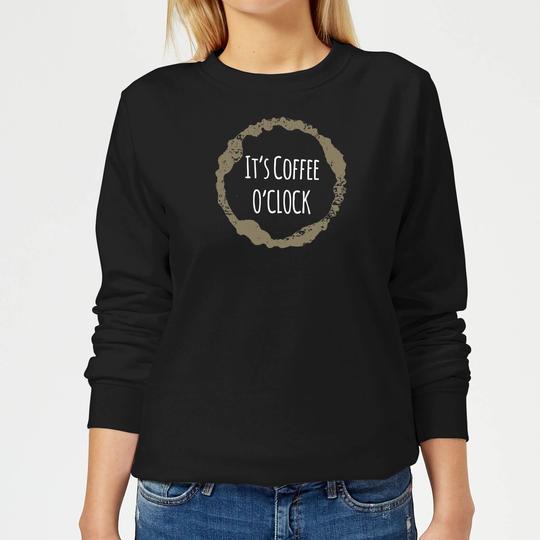 It's Coffee O'Clock Women's Sweatshirt - Black - S - Black