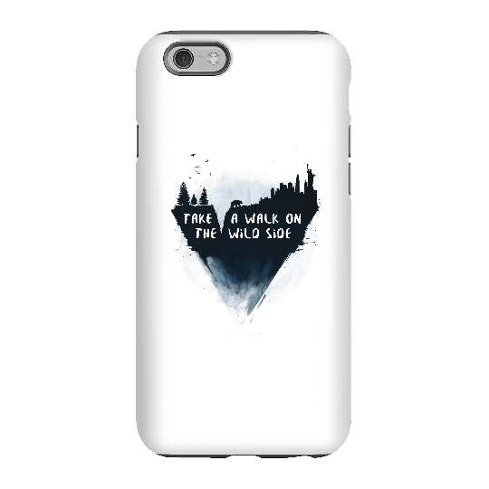Balazs Solti Take A Walk On The Wild Side Phone Case for iPhone and Android - iPhone 6 - Tough Case - Gloss