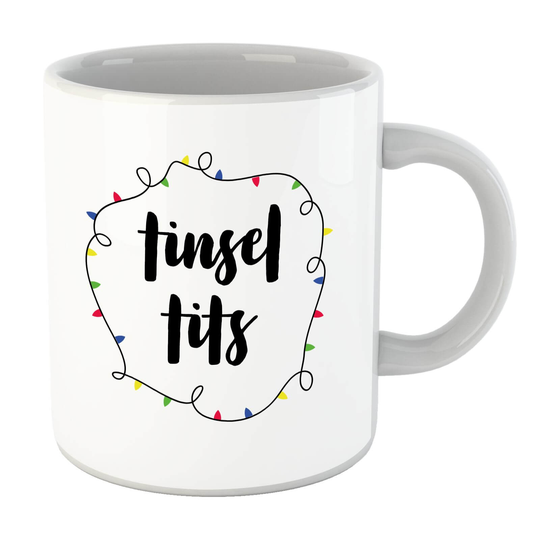 Tinsel T**s Mug