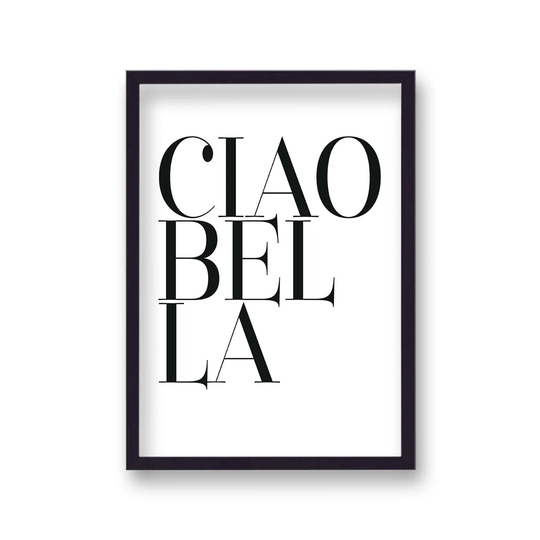 Italian Typography Ciao Bella Black On White