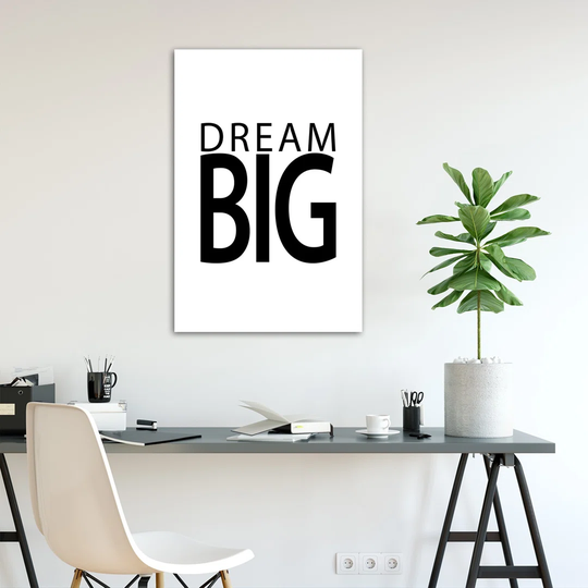 Poster, Inscription Have Big Dreams