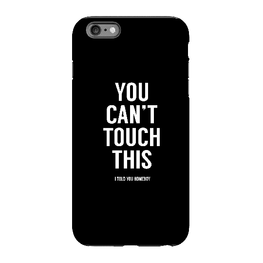 Balazs Solti Can't Touch This Phone Case for iPhone and Android - iPhone 6 Plus - Tough Case - Matte