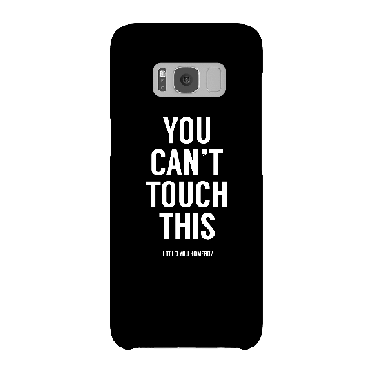 Balazs Solti Can't Touch This Phone Case for iPhone and Android - Samsung S8 - Snap Case - Matte