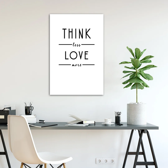 Poster, Think Less, Love Harder