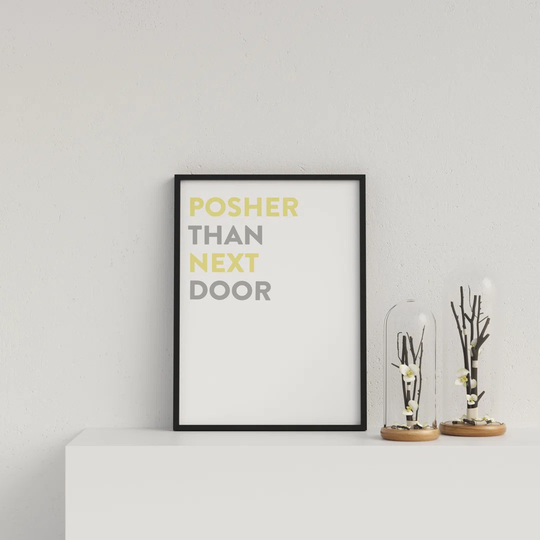 Typography Posher Than Next Door V3 Y&G