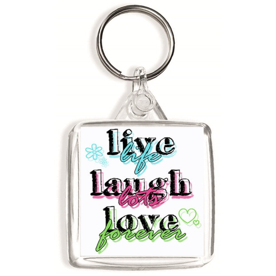 Live Life Laugh Lots Love Forever - Double Sided Square Keyring