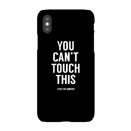 Balazs Solti Can't Touch This Phone Case for iPhone and Android - iPhone X - Snap Case - Gloss