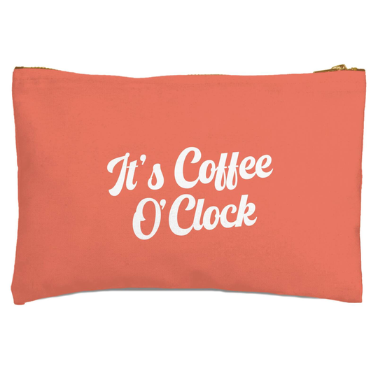 It's Coffee O'Clock Zipped Pouch